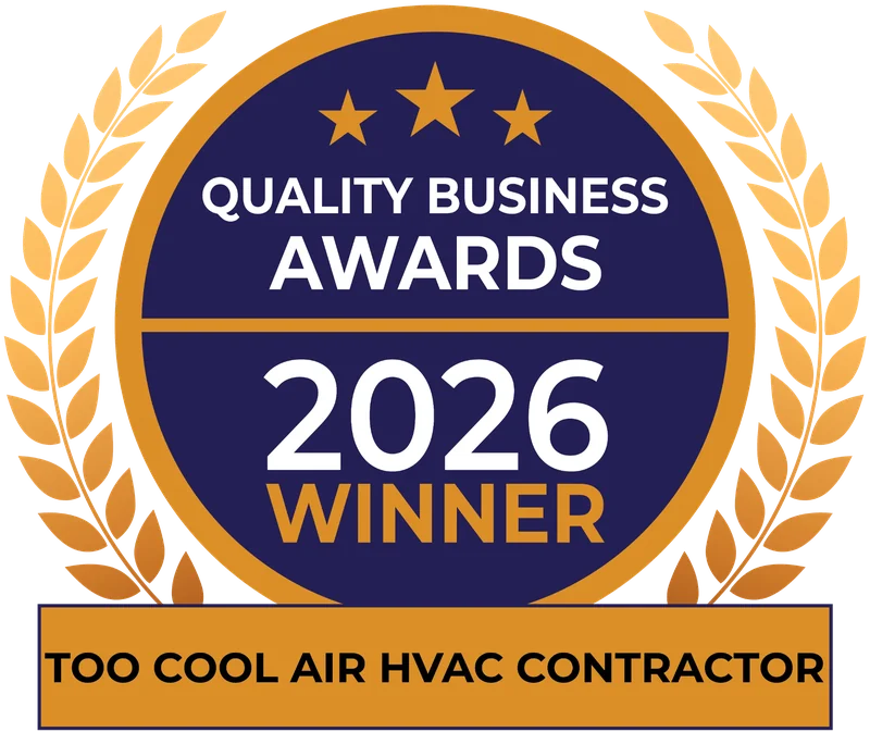 2026 Quality Business Award Winner — Too Cool Air HVAC Contractor